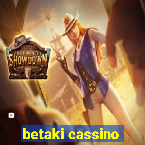 betaki cassino